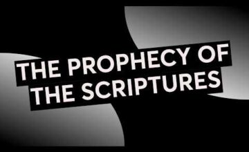 THE PROPHECY OF THE SCRIPTURES