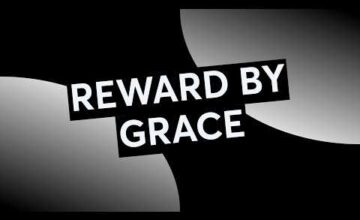 REWARD BY GRACE